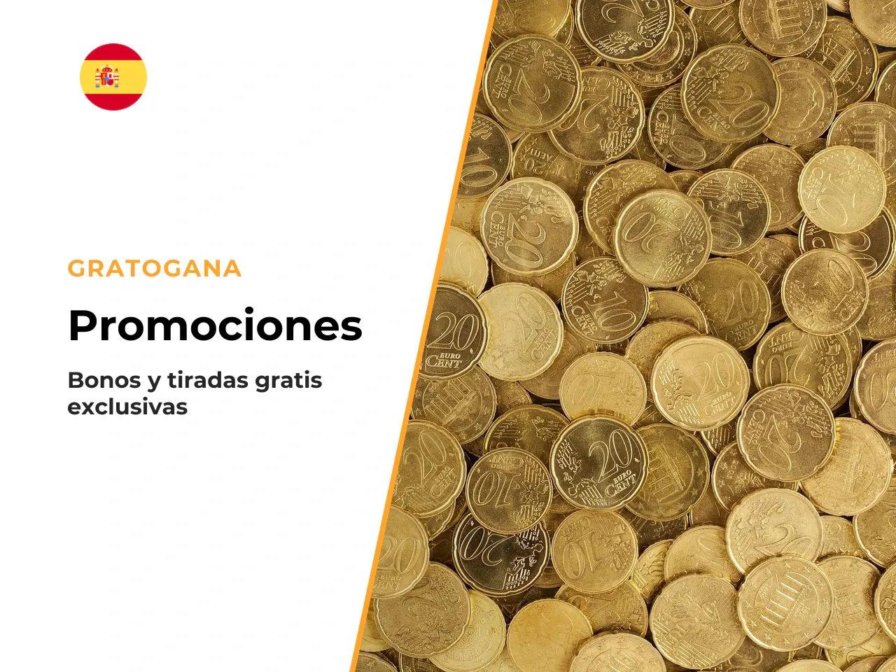 # Promociones GratoGana: bonos, tiradas gratis y cómo aprovecharlas *Última actualización: julio 2026 · Artículo con carácter informativo. Consulta siempre los términos oficiales del operador antes de