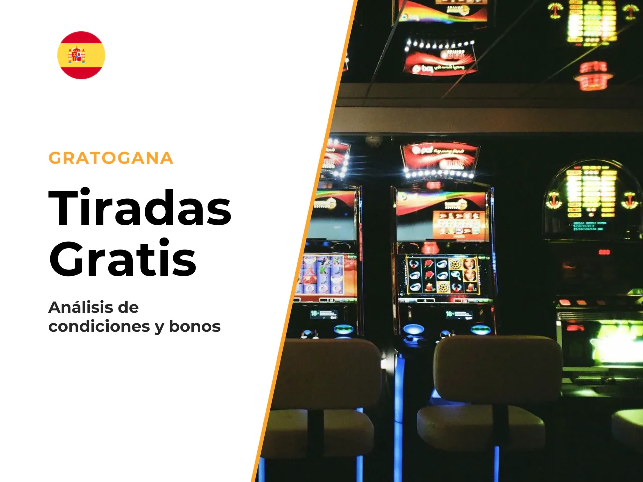 **En resumen:** Las 50 tiradas gratis de Gratogana son un bono sin depósito con un valor real de apenas 5 €, un rollover de x50 sobre las ganancias, un plazo de 3 días para completar el requisito de a